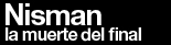 Nisman, La muerte del final