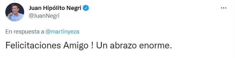 El mensaje de Juan Hipólito Negri para Martín Yeza.
