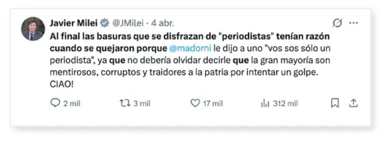 Tuit de Javier Milei del 4 de abril en el que llamó 'basuras' a los periodistas
