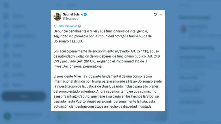 El diputado nacional Gabriel Solano anunció en X que presentó una denuncia penal contra Javier Milei