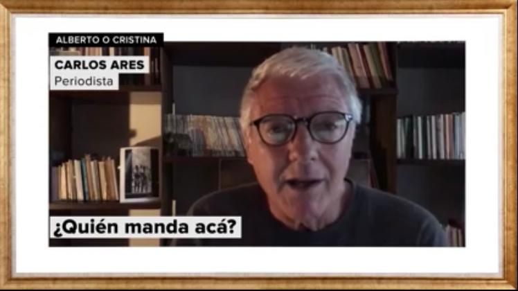 Carlos Ares: "Alberto o Cristina ¿Qué Fernández manda acá?