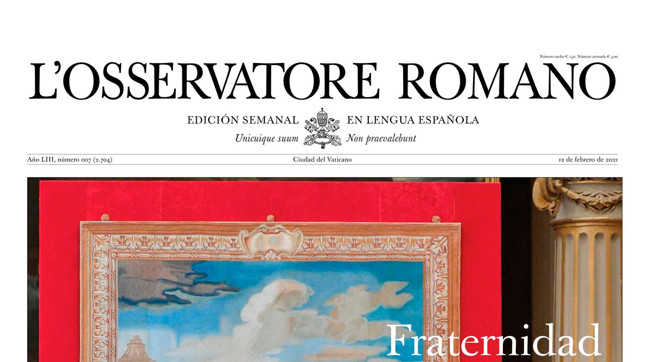 L'Osservatore Romano: "Fraternidad y esperanza son las medicinas que el mundo necesita"