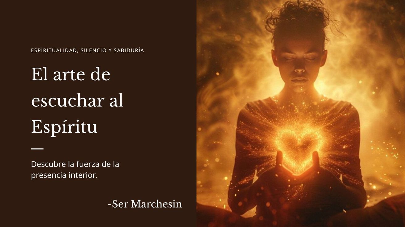 El arte de escuchar al Espíritu: la inteligencia del corazón
