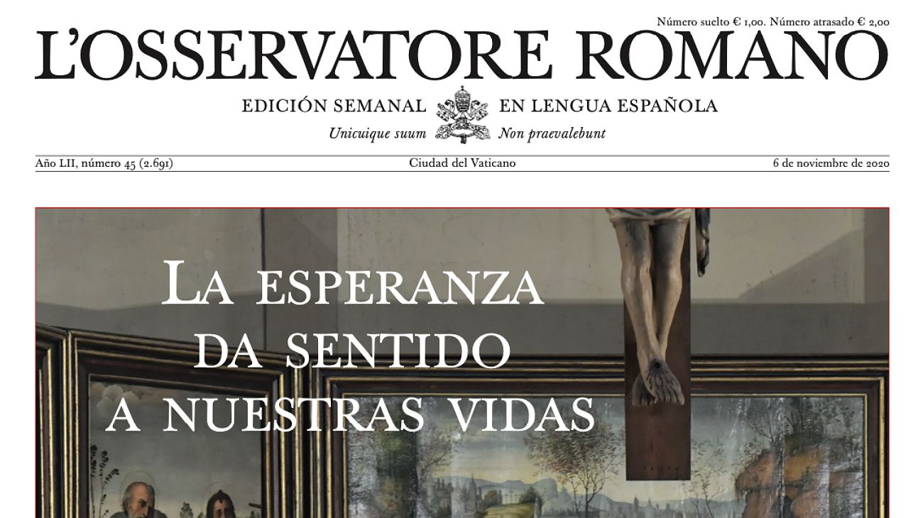 L'Osservatore Romano de esta semana: "La esperanza da sentido a nuestras vidas"