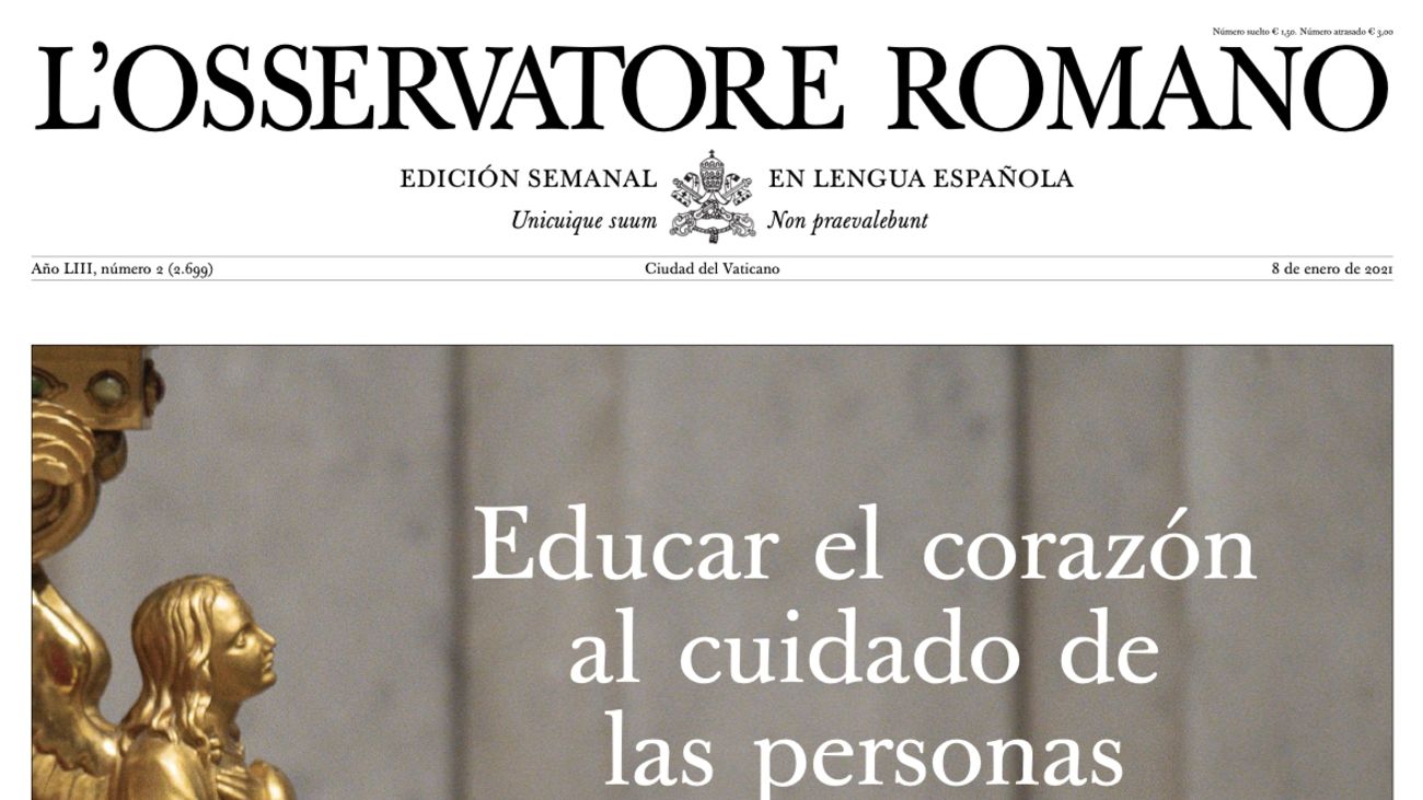 L'Osservatore Romano de esta semana: "Educar el corazón al cuidado de las personas"