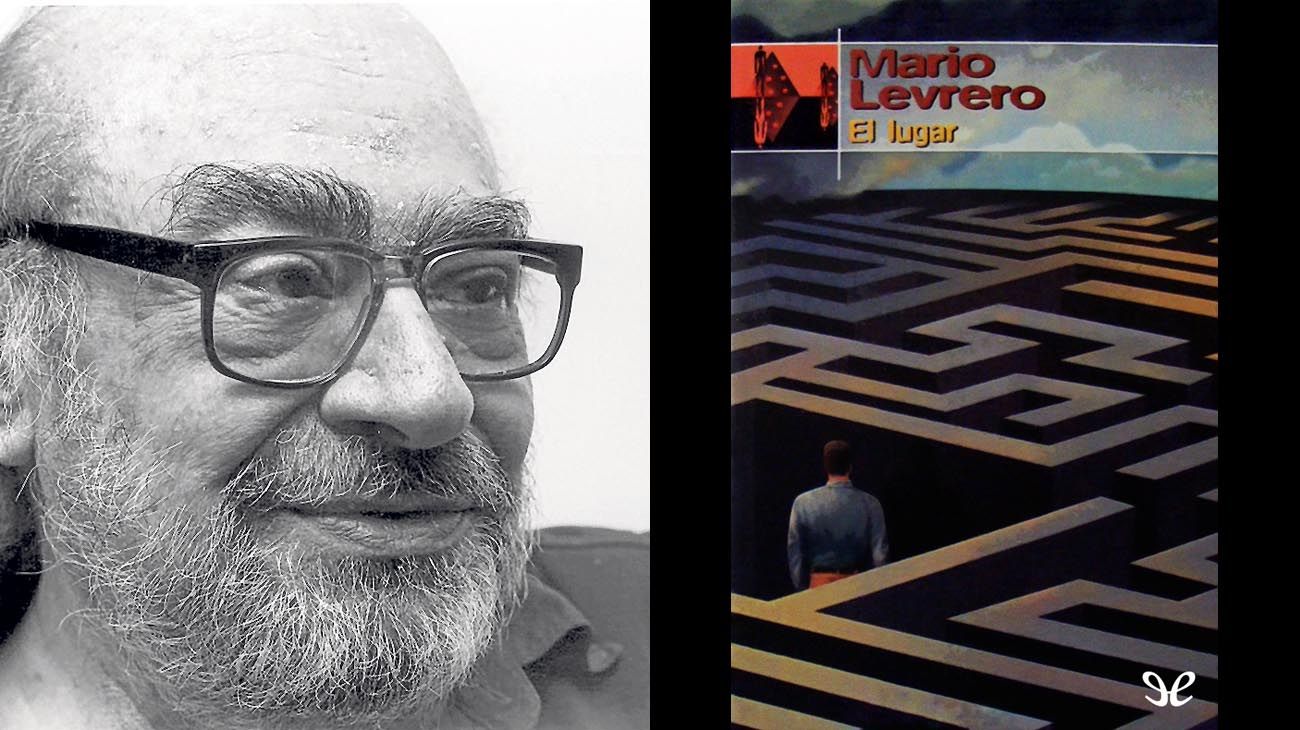 Clásico de la semana: "El lugar" de Mario Levrero