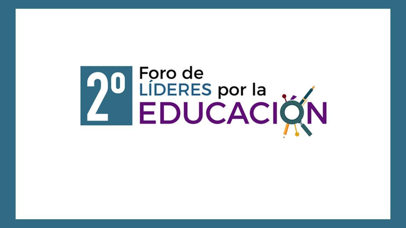 Seguí el segundo bloque del Foro de Líderes por la Educación