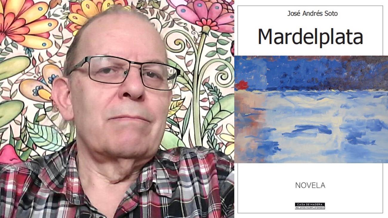 José Andrés Soto y una novela que echa luz sobre la Mar del Plata desconocida