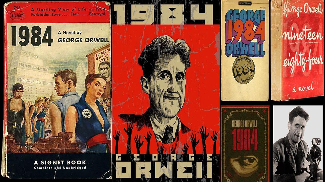 George Orwell nos dejó “1984”, su profecía de un futuro gris con las manos atadas al Estado