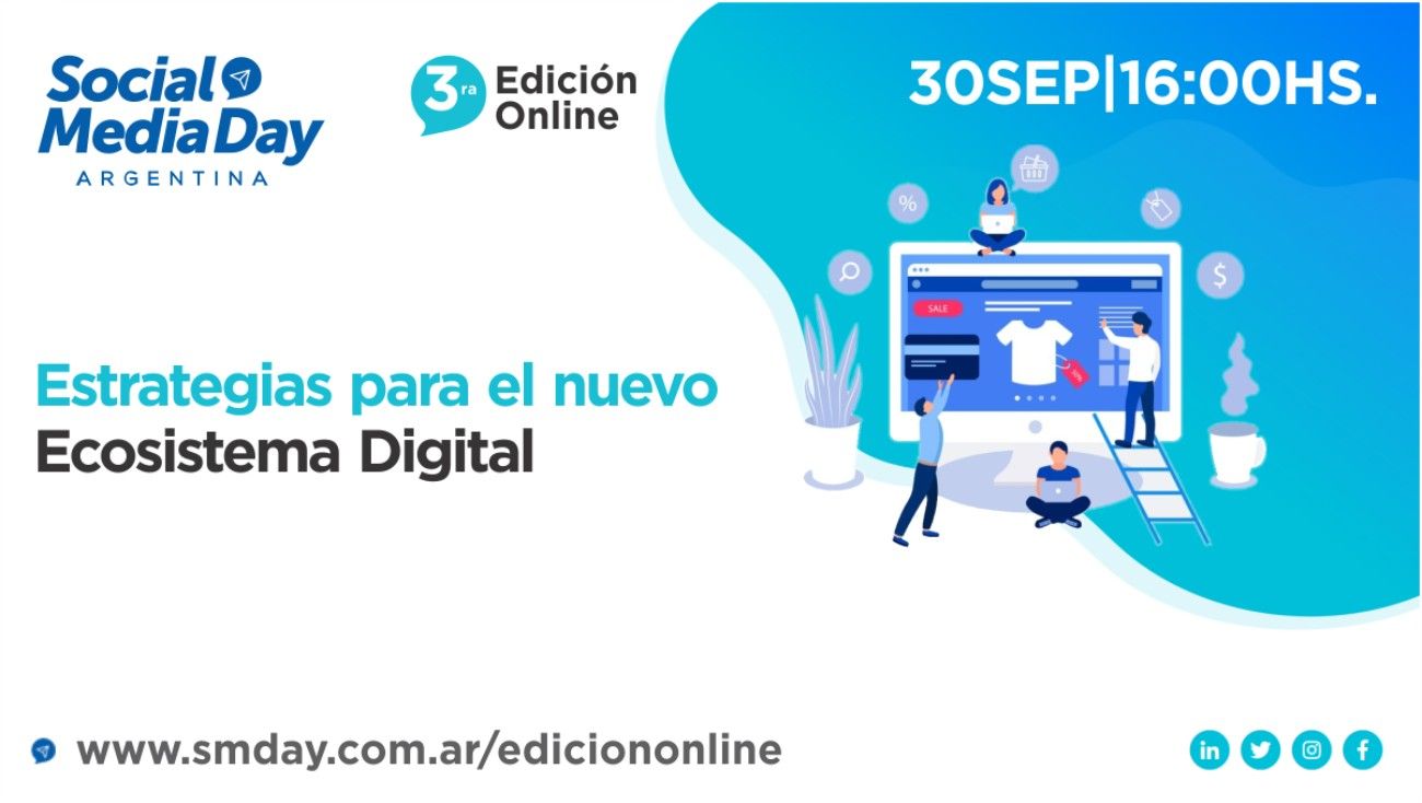 Llega la tercera edición online del Social Media Day: conocé a los protagonistas y sus charlas