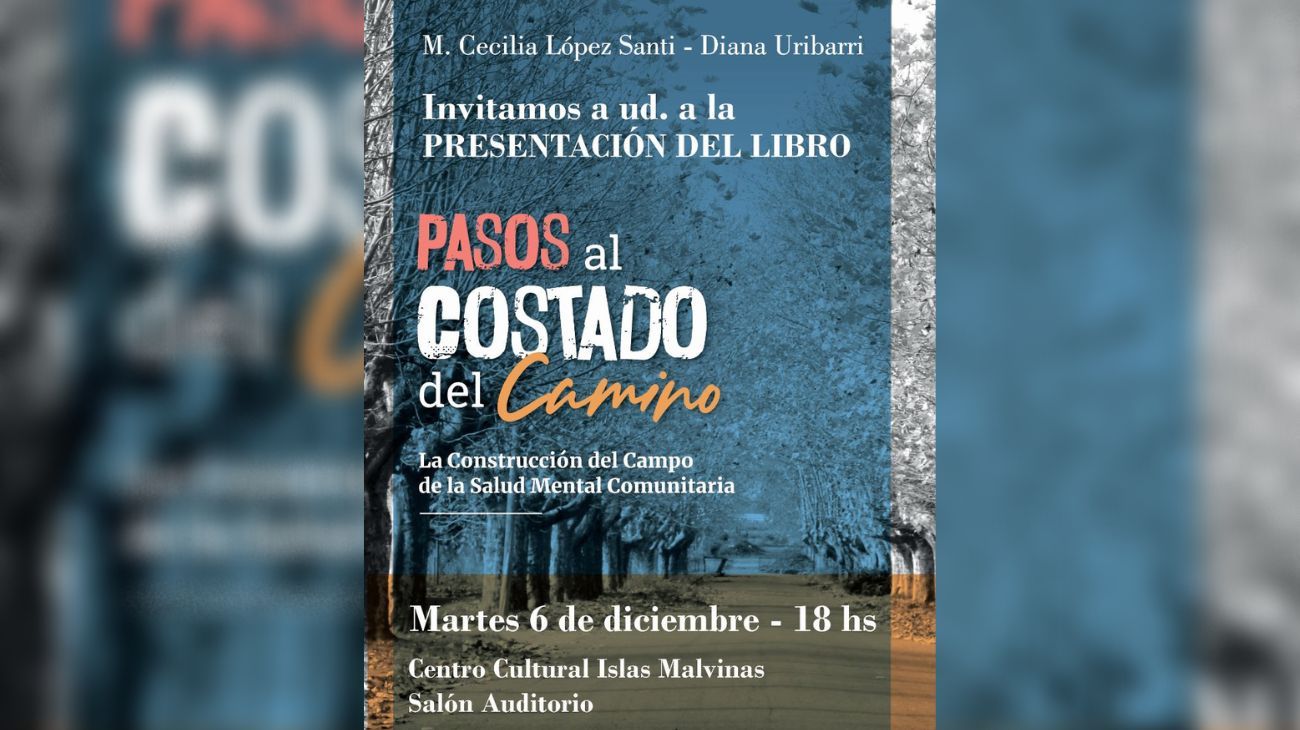 "Pasos al Costado del Camino", un libro que explora la "locura" y la deshumanización de la salud mental